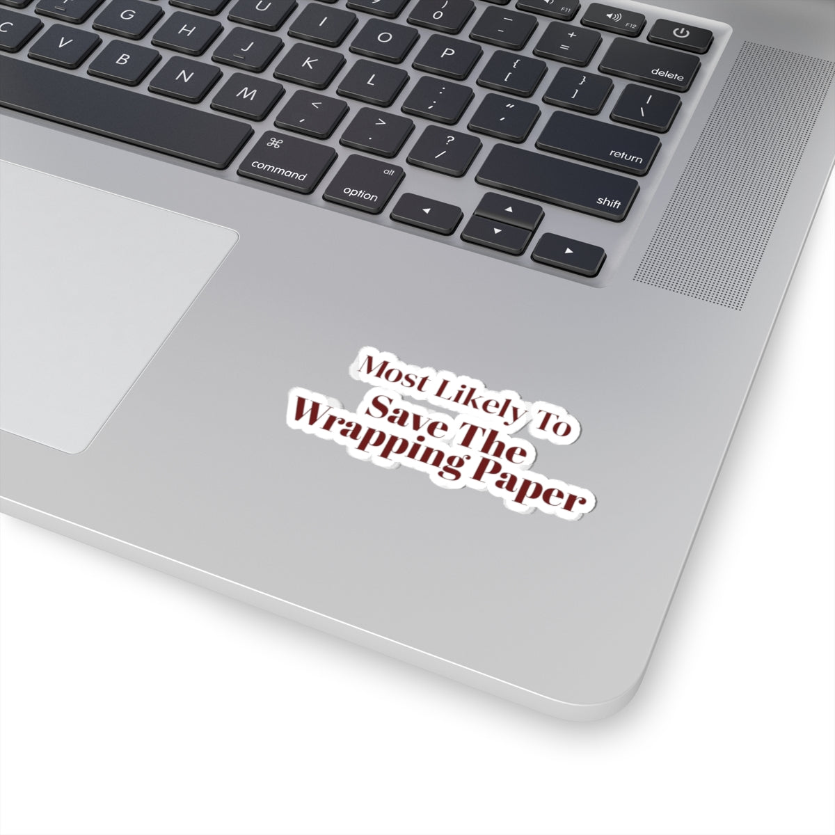 Funny Christmas Family Sticker Most Likely To Save The Wrapping Paper