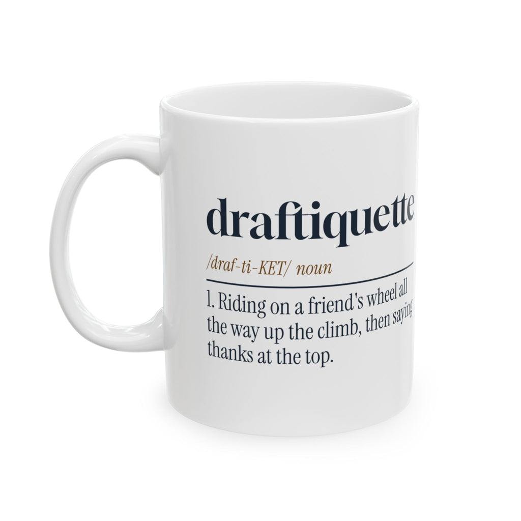 Funny Cycling Coffee Mug Draftiquette Definition For Cyclists