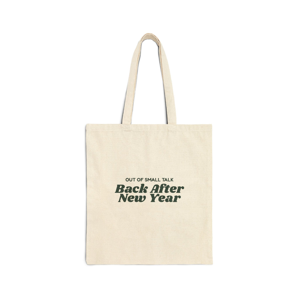 Funny Christmas Tote Bag Out Of Small Talk Back After New Year