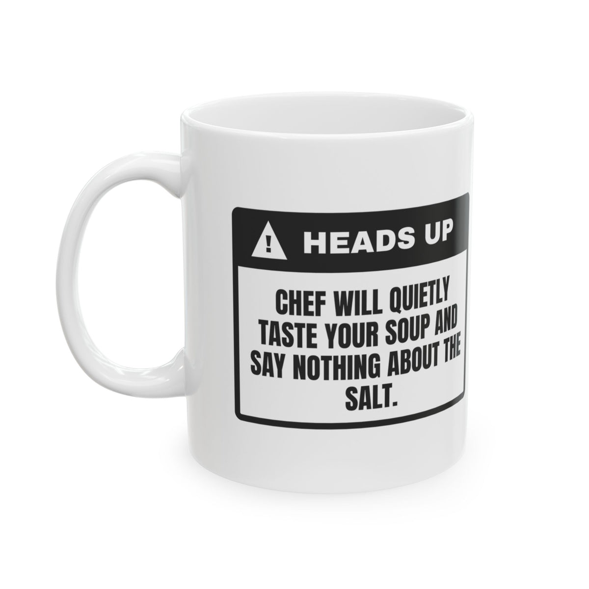 Funny Chef Coffee Mug Tastes Your Soup Says Nothing Warning