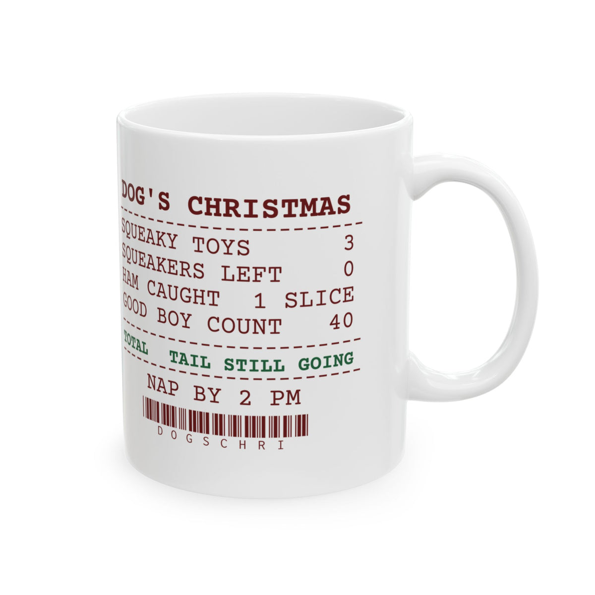 Funny Christmas Dog Coffee Mug Squeakers Left 0 Ham Slices Caught 1
