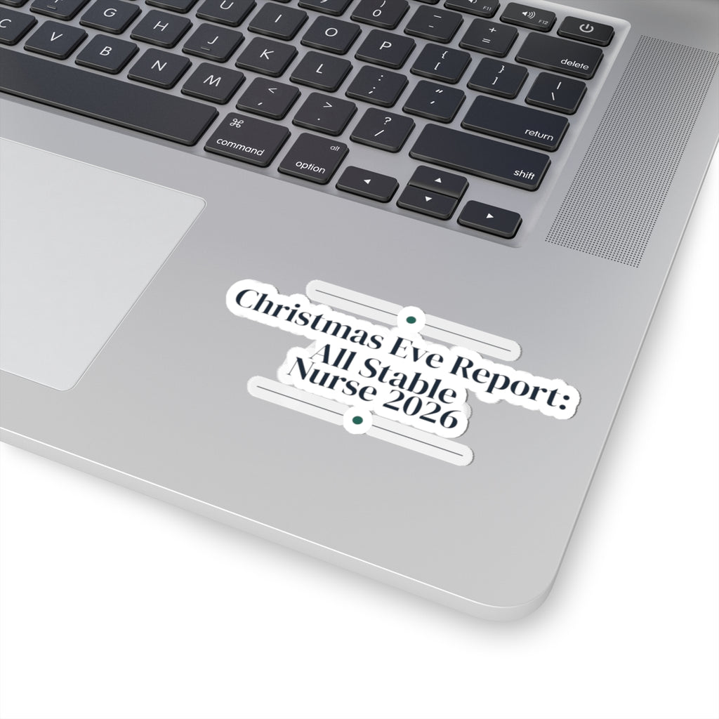 Nurse Christmas Sticker Christmas Eve Report All Stable 2026