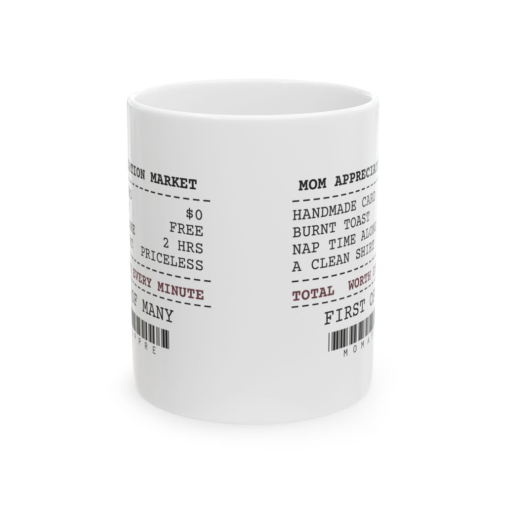 New Mom Coffee Mug Worth Every Minute Receipt For New Moms