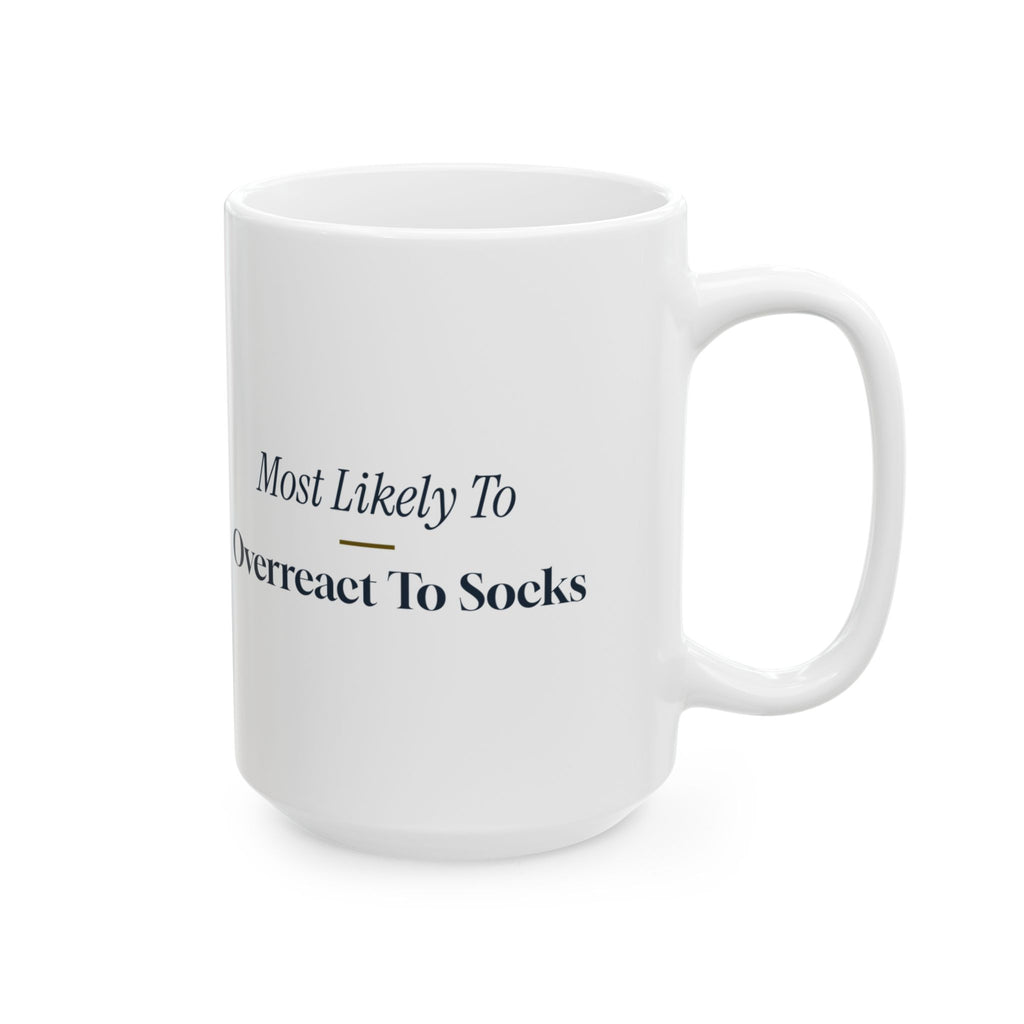 Funny Christmas Family Coffee Mug Most Likely To Overreact To Socks