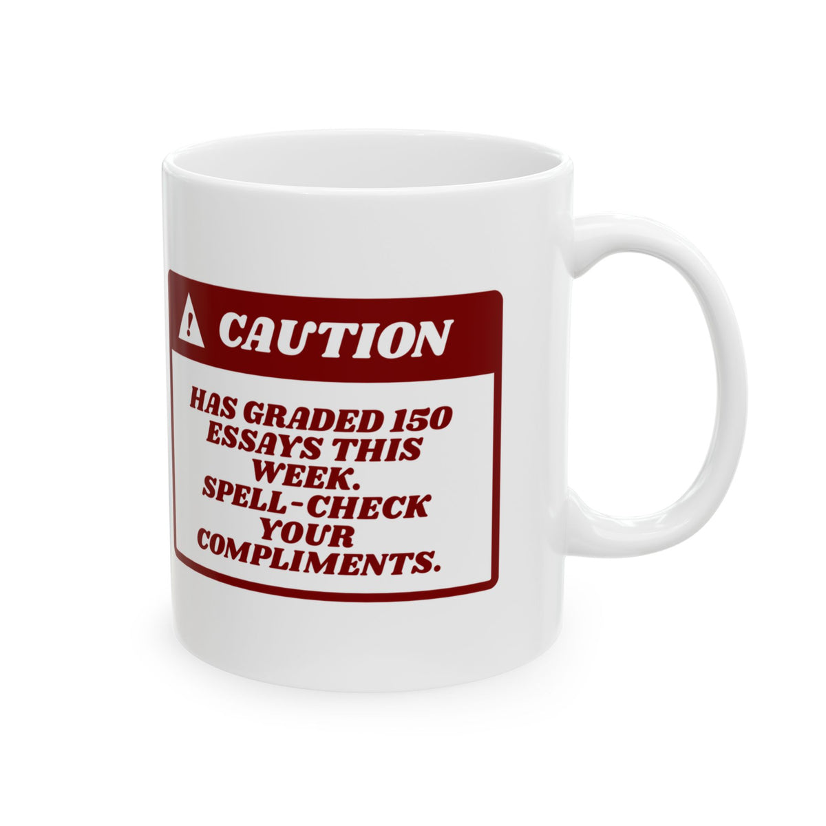 Funny Teacher Warning Coffee Mug 150 Essays Graded For Teachers