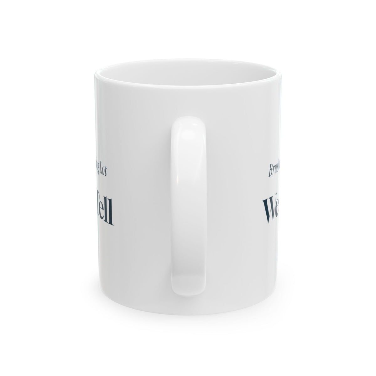 Funny Dental Hygienist Coffee Mug Brushed In The Parking Lot