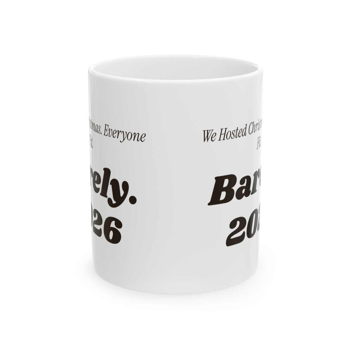 Funny Christmas Host Coffee Mug We Hosted Christmas Everyone Fit 2026