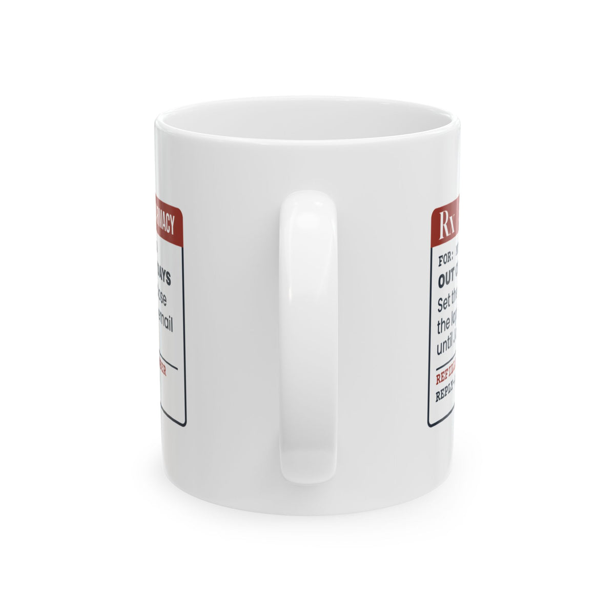Funny Christmas Coworker Coffee Mug Out Of Office Prescription Label