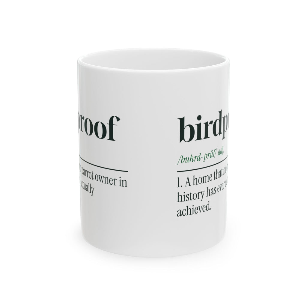 Funny Bird Owner Coffee Mug Birdproof Dictionary Definition