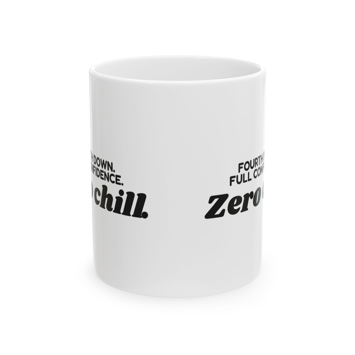 Football Dad Coffee Mug Fourth Down Full Confidence