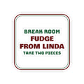 Funny Christmas Coworker Sticker Fudge From Linda Take Two Pieces