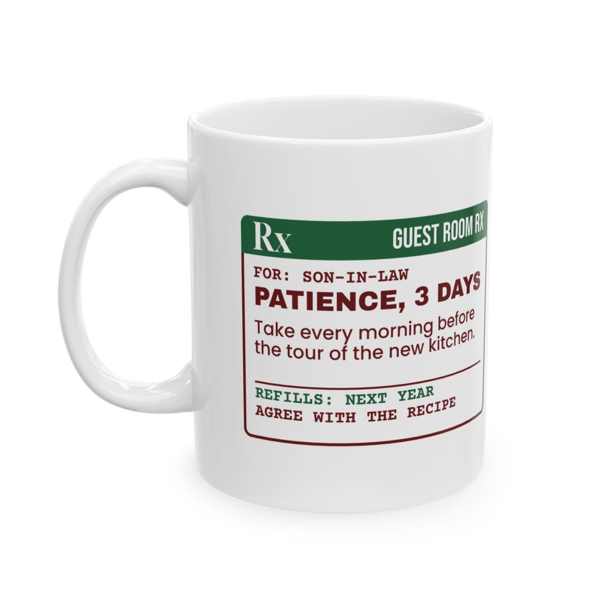 Funny Christmas In-Laws Coffee Mug Patience 3 Days Prescription Label