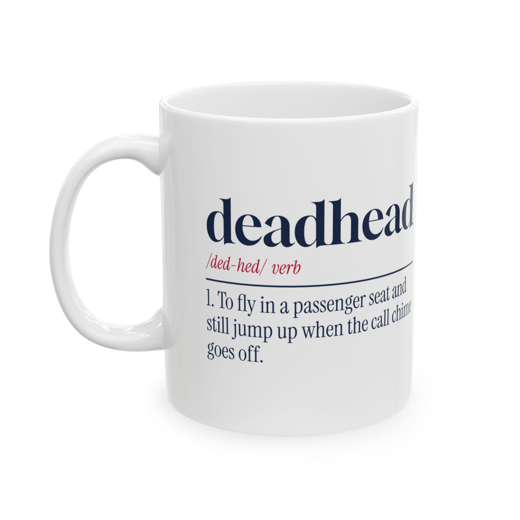 Funny Flight Attendant Coffee Mug Deadhead Dictionary For Cabin Crew