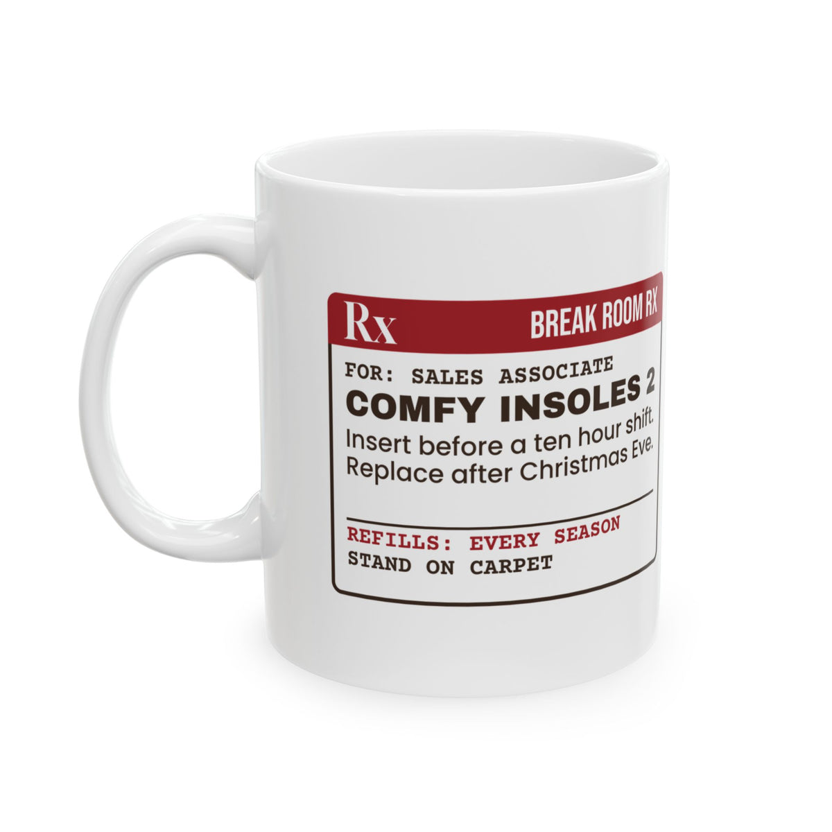 Funny Retail Holiday Coffee Mug Comfy Insoles Prescription Label