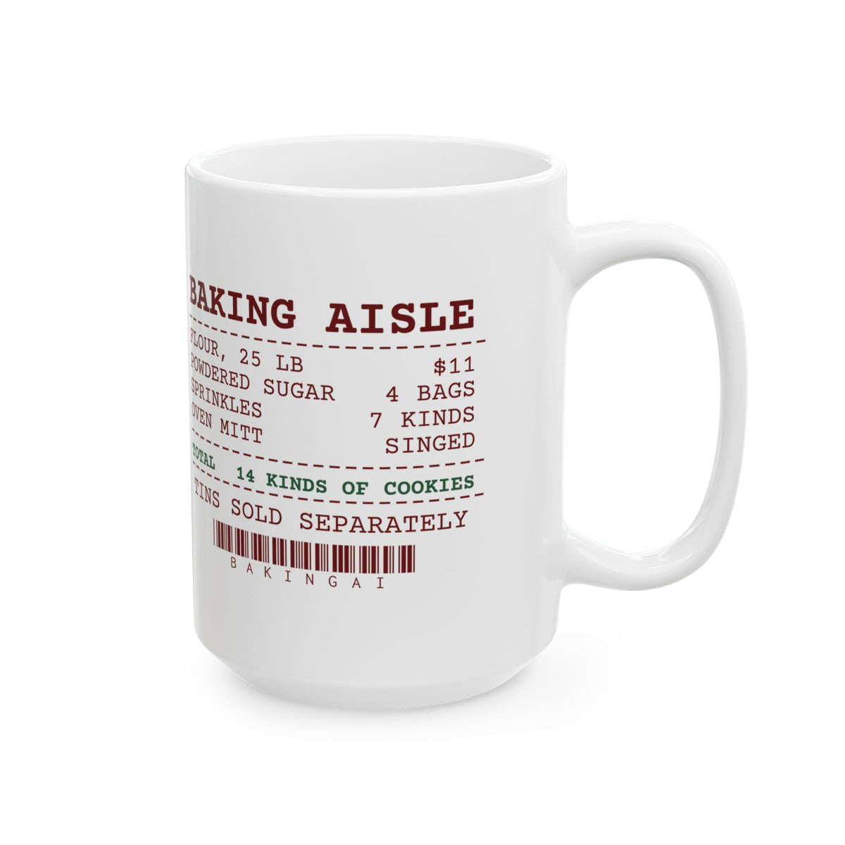 Funny Christmas Cookie Coffee Mug Baking Aisle Receipt For Bakers
