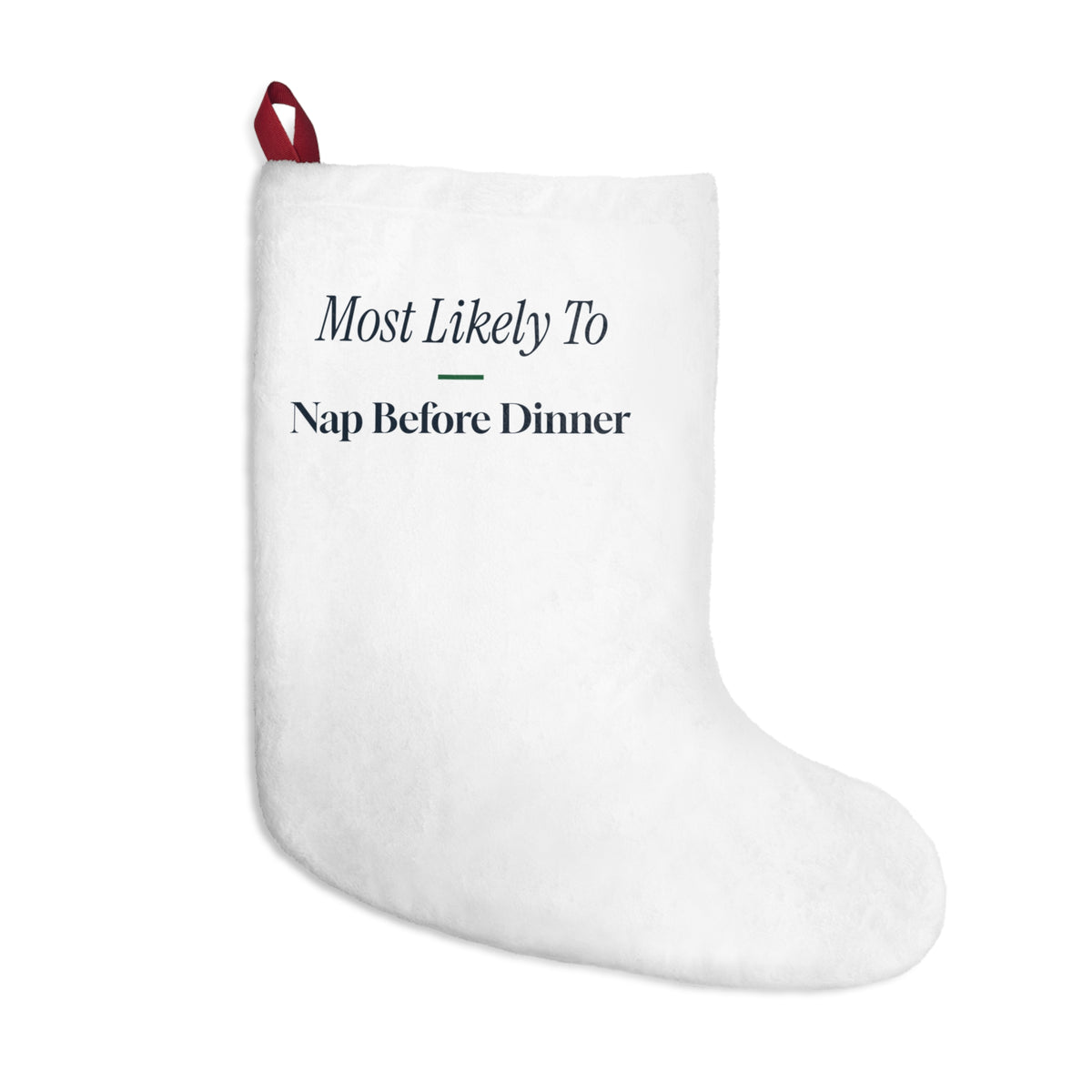 Funny Christmas Stocking Most Likely To Nap Before Dinner