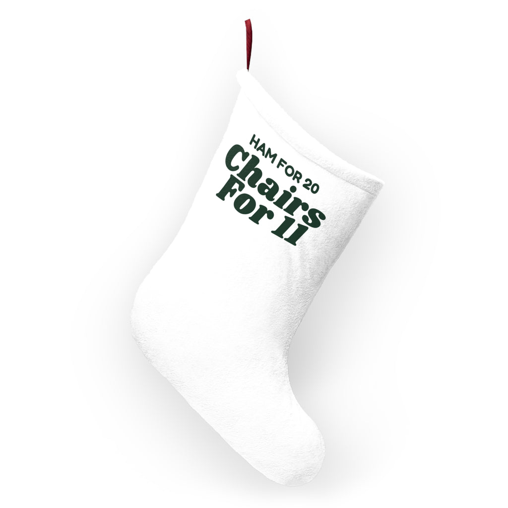 Funny Christmas Hosting Christmas Stocking Ham For 20 Chairs For 11