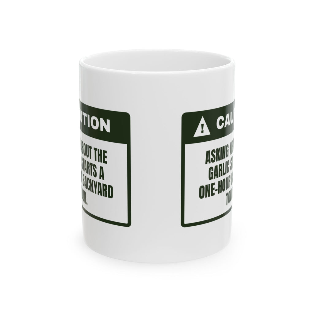 Funny Gardening Coffee Mug Ask About The Garlic For Vegetable Gardeners