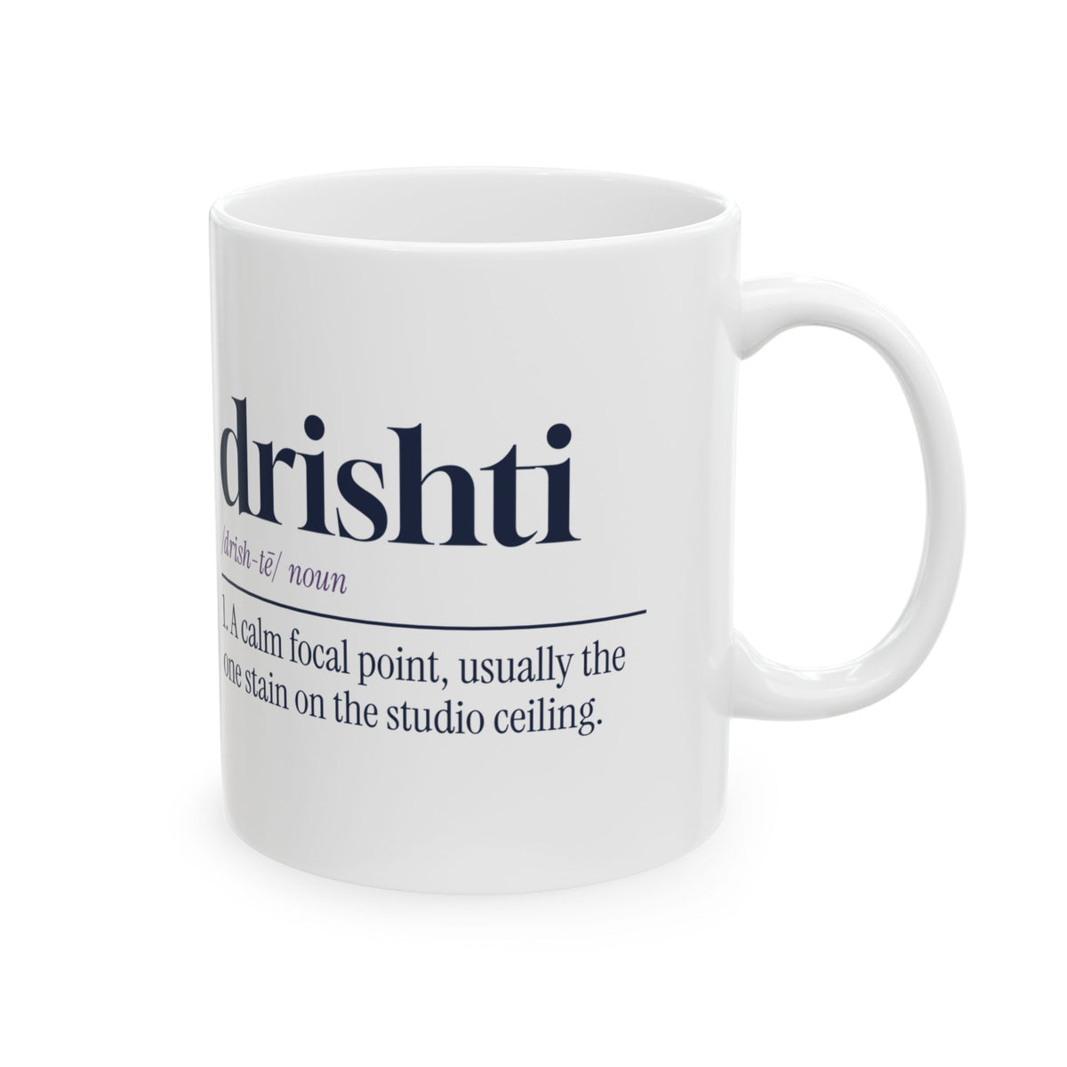 Yoga Mug Drishti Definition Ceiling Stain For Yoga Lovers