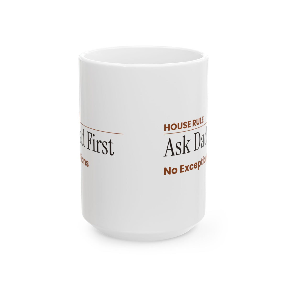 Stepdad House Rule Coffee Mug Ask Dad First For Dads