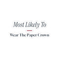 Funny Christmas Sticker Most Likely To Wear The Paper Crown