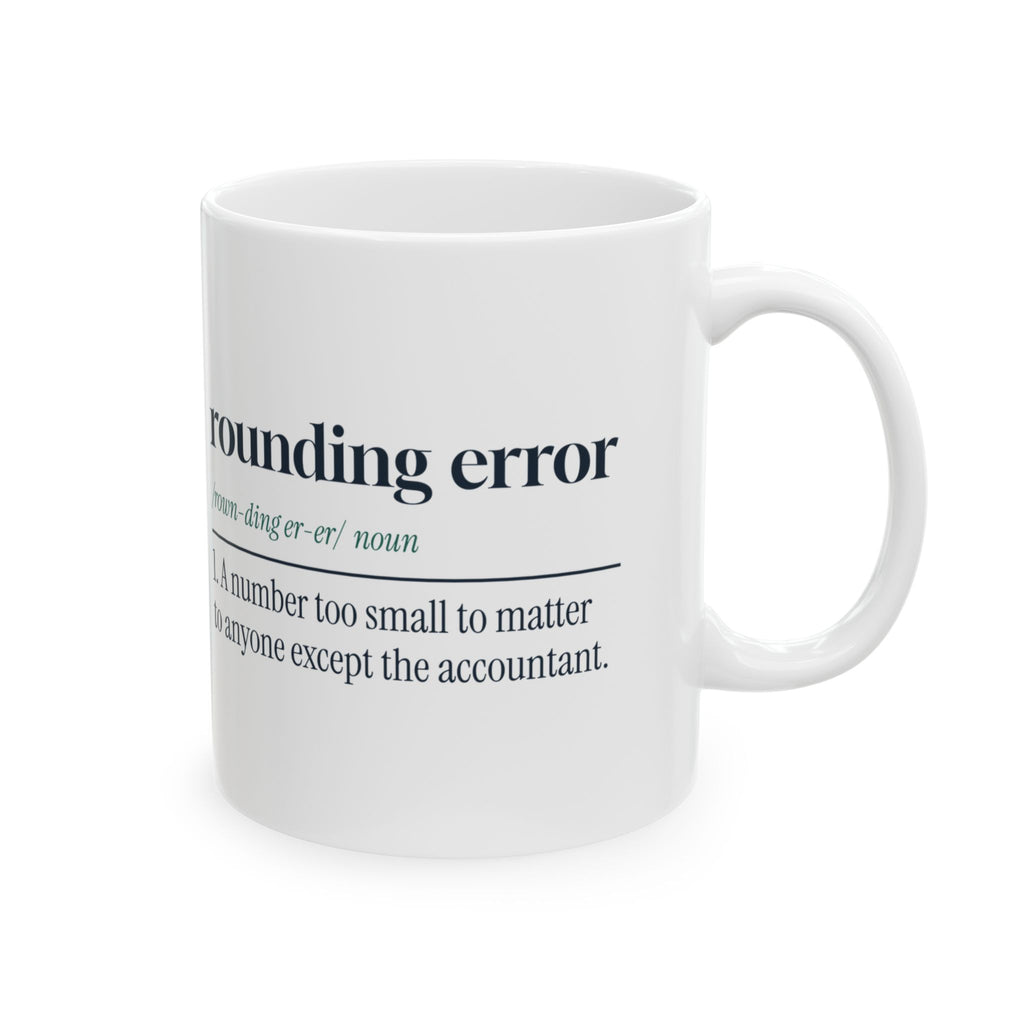 Funny Accountant Mug Rounding Error Dictionary Definition