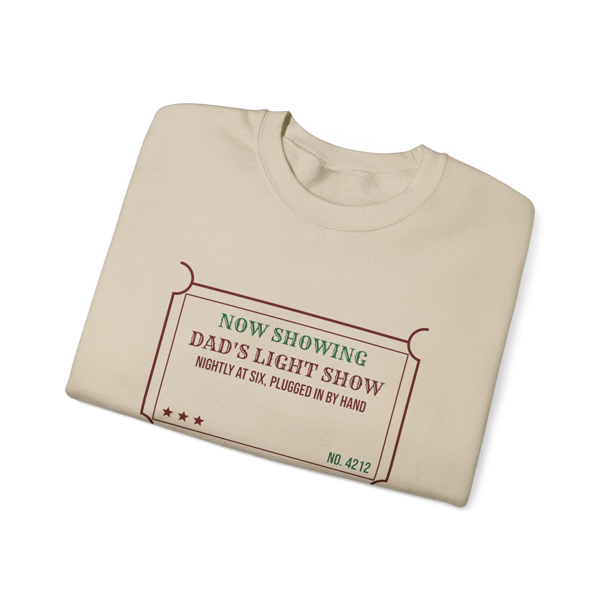 Funny Christmas Dad Sweatshirt Dad's Light Show Nightly At Six Ticket