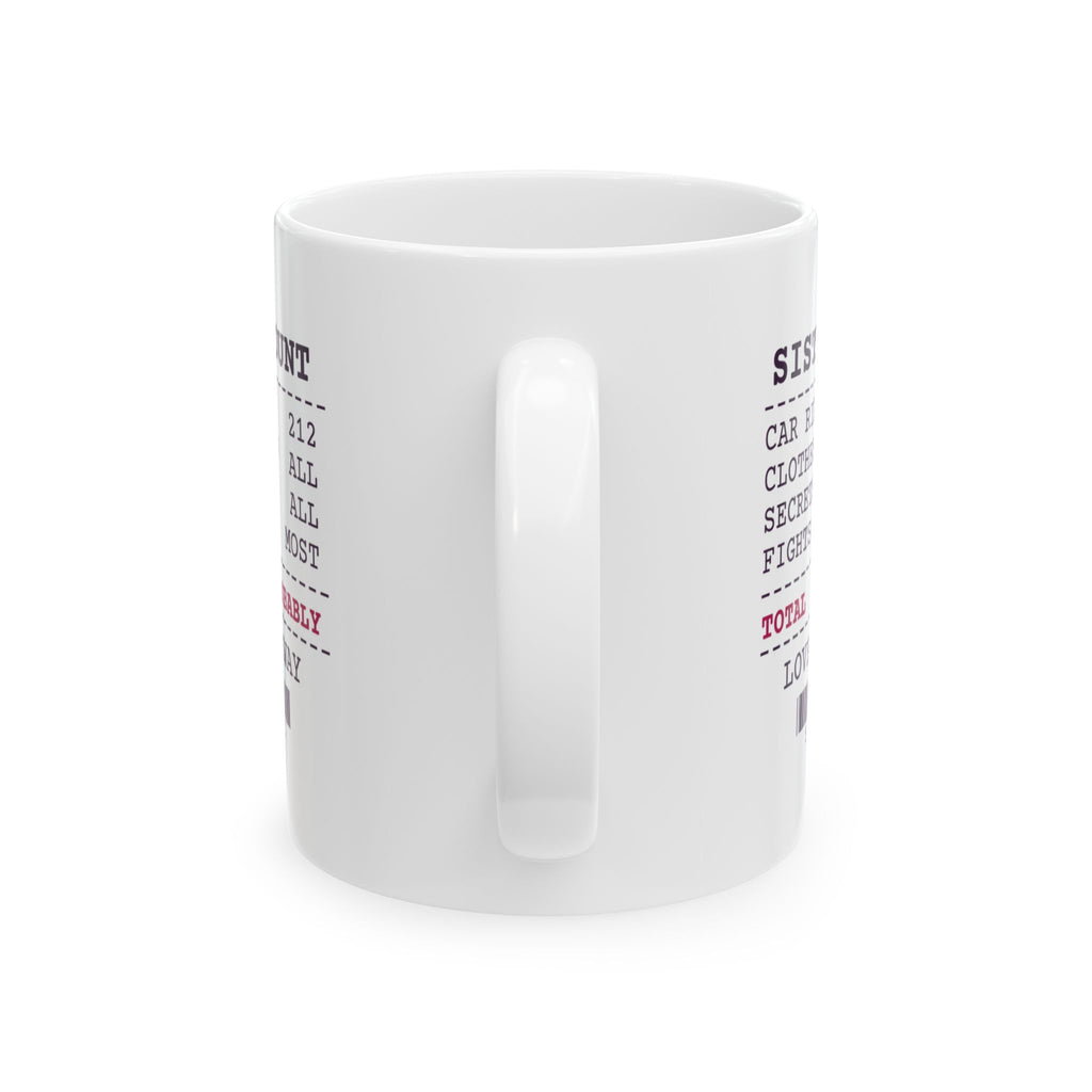 Funny Sister Coffee Mug Secrets Kept All Fights Won Most Receipt