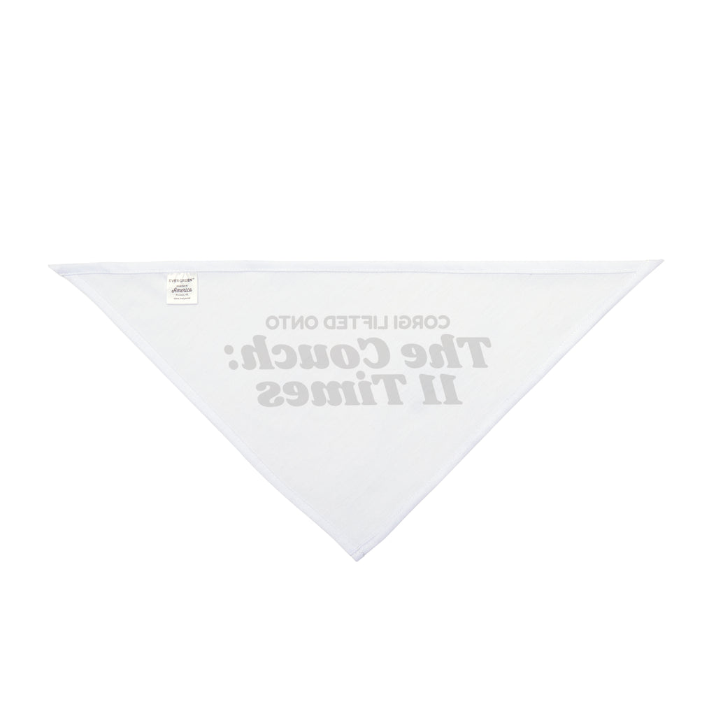 Funny Corgi Dog Bandana Corgi Lifted Onto The Couch 11 Times A Day