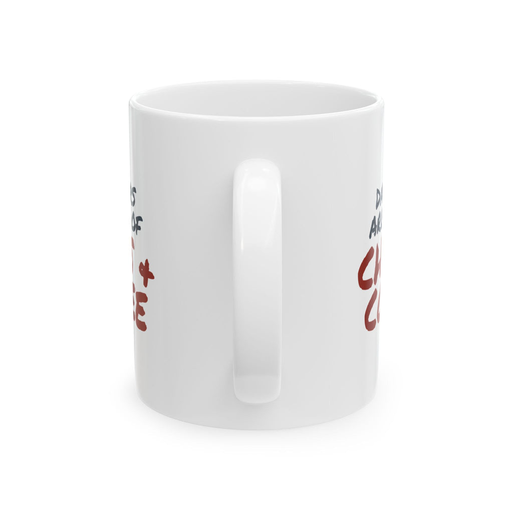 Daughter Coffee Mug Daughters Are Made Of Chaos
