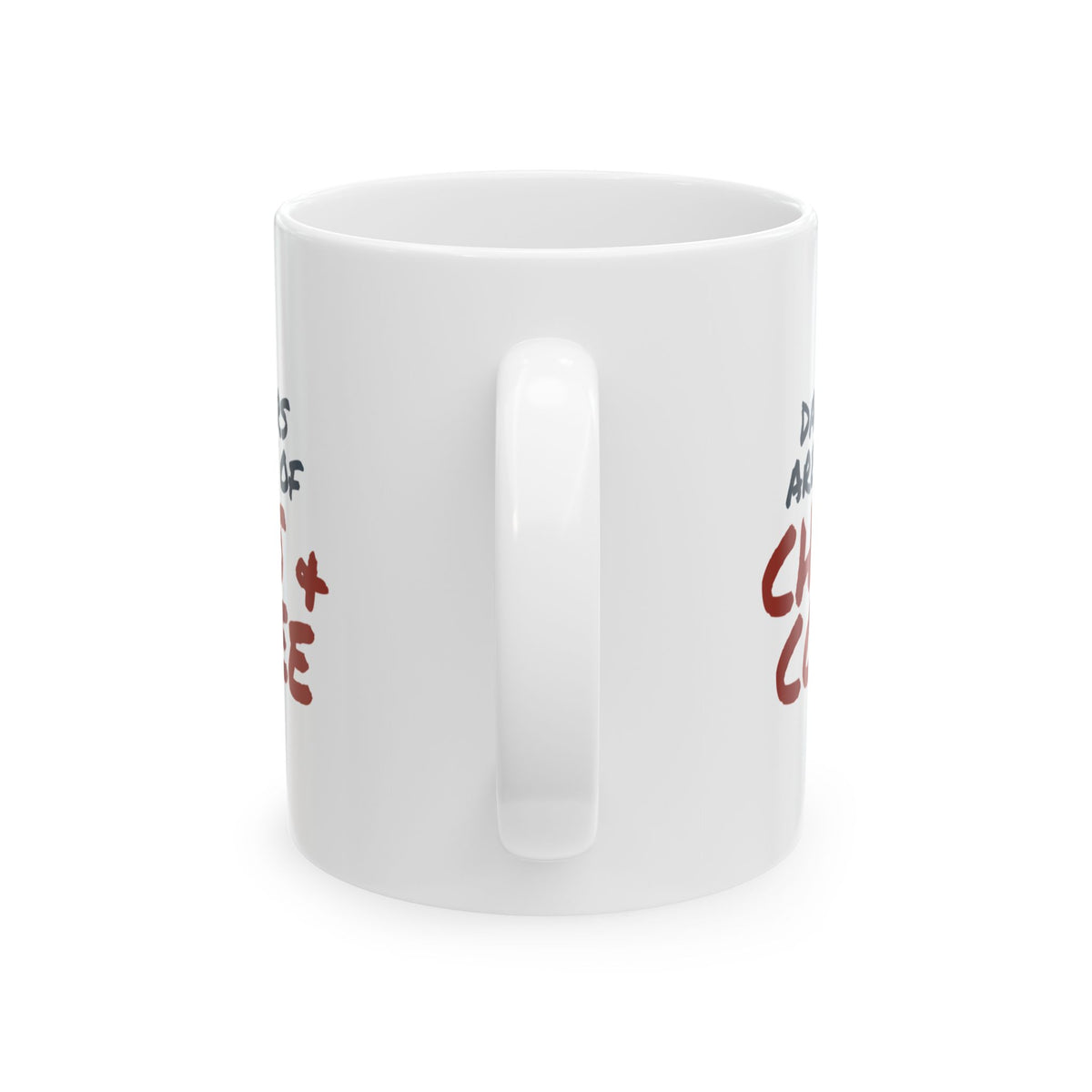 Daughter Coffee Mug Daughters Are Made Of Chaos