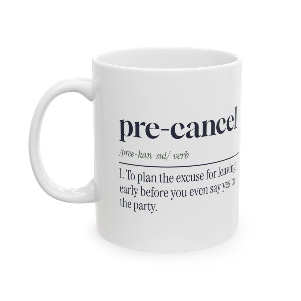 Funny Introvert Coffee Mug Pre-Cancel Definition For Homebodies