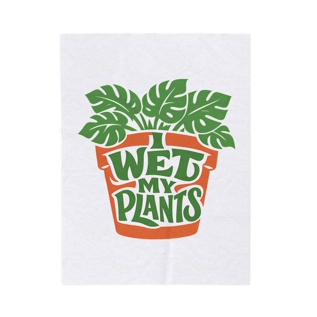 I Wet My Plants Funny Plant Lover Gardening Throw Blanket