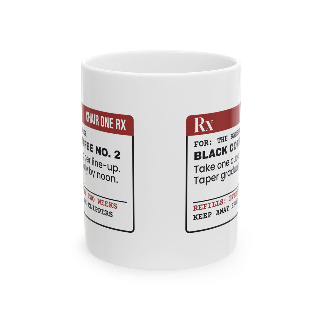 Funny Barber Mug One Cup Per Line Up Barber Prescription For Barbers