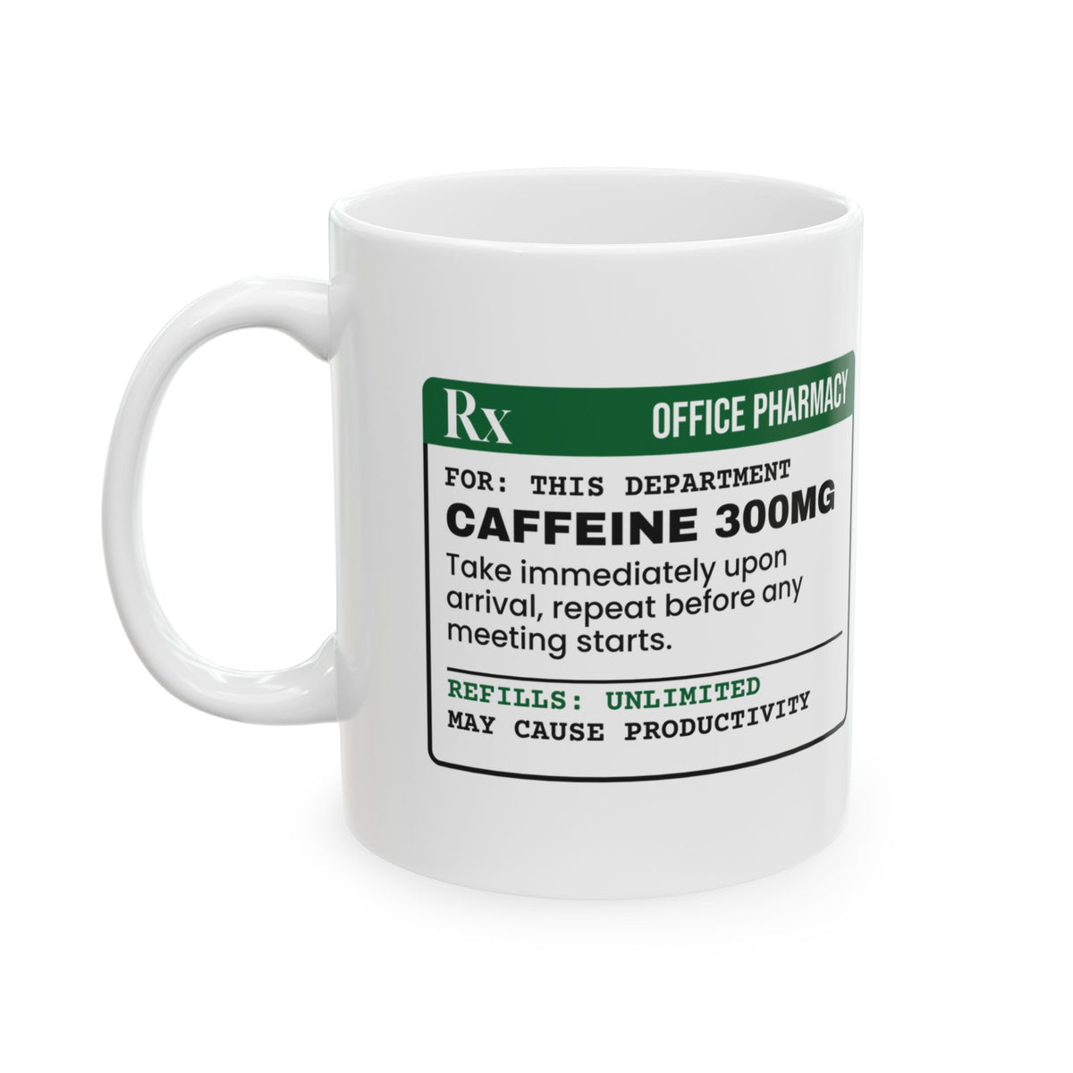 Caffeine Coffee Mug Office Pharmacy 300mg For Coworker