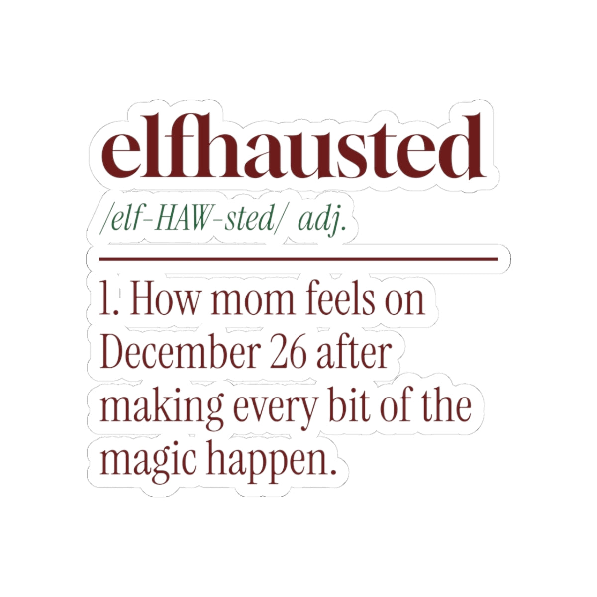 Funny Christmas Mom Sticker Elfhausted Dictionary Definition