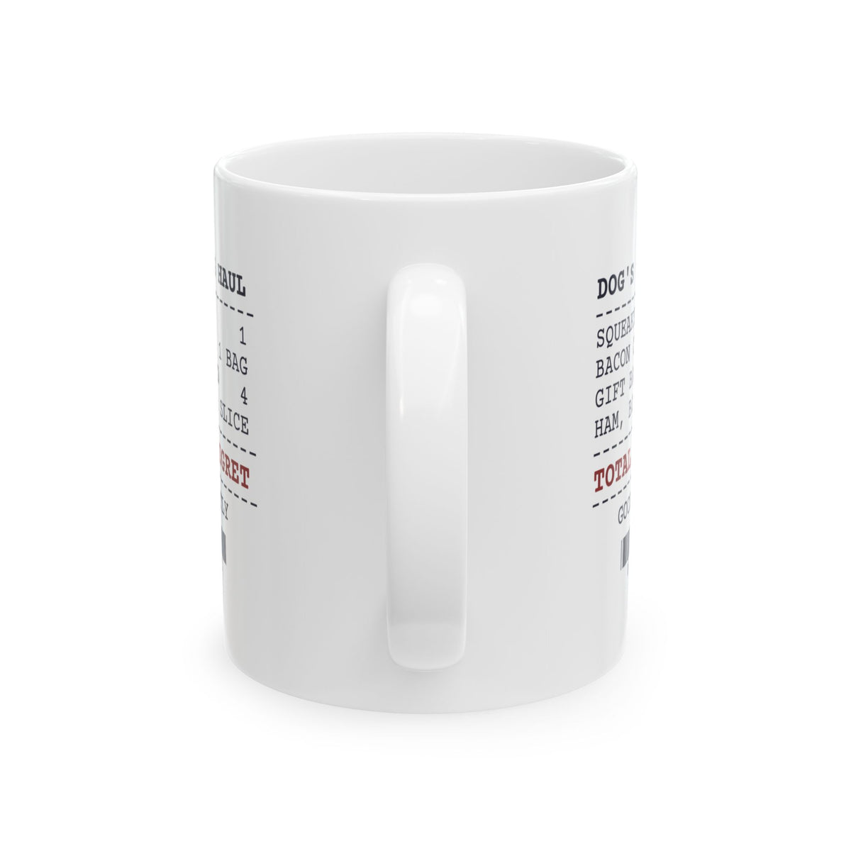 Funny Christmas Dog Coffee Mug Dog's Christmas Haul Receipt