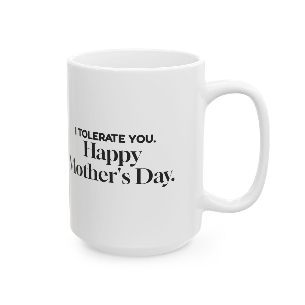 I Tolerate You Coffee Mug Funny For Cat Moms