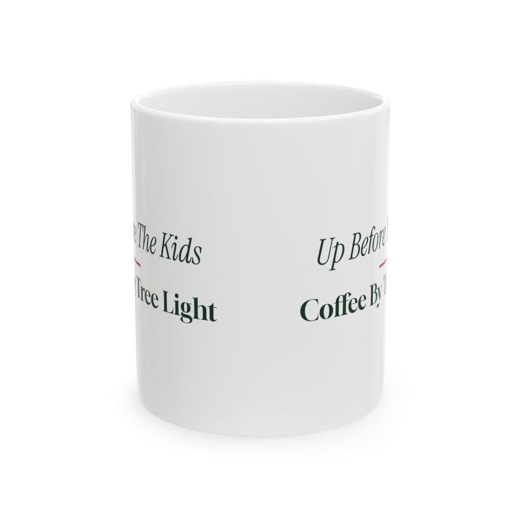 Funny Christmas Coffee Mug Up Before The Kids Coffee By Tree Light