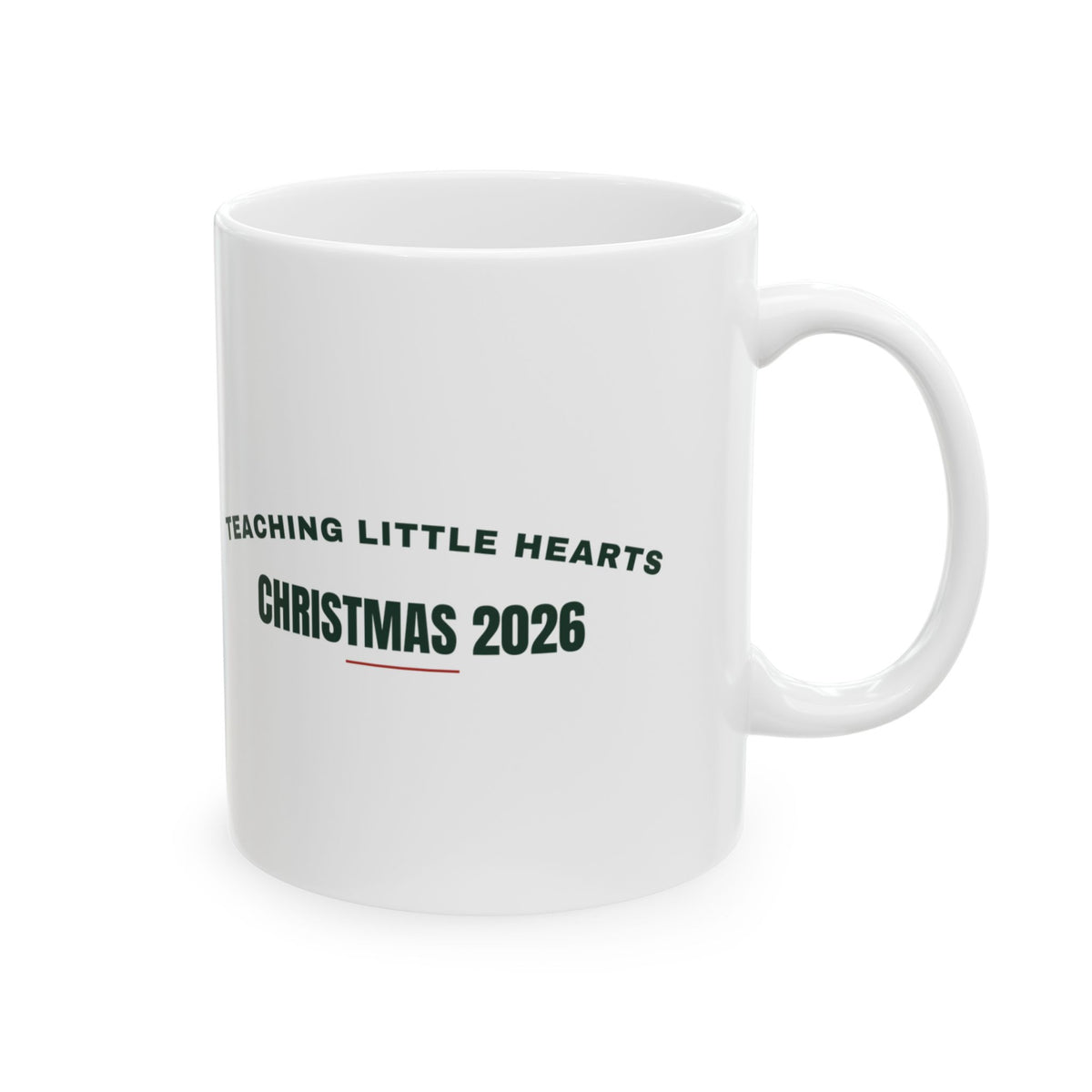 Teacher Christmas 2026 Coffee Mug Teaching Little Hearts