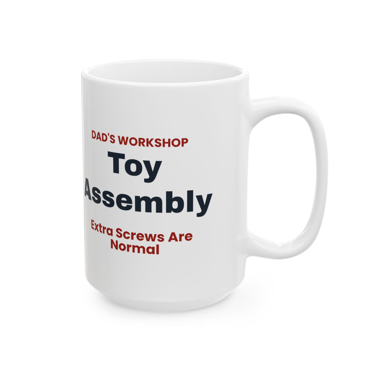 Funny Dad Christmas Coffee Mug Toy Assembly Extra Screws Are Normal