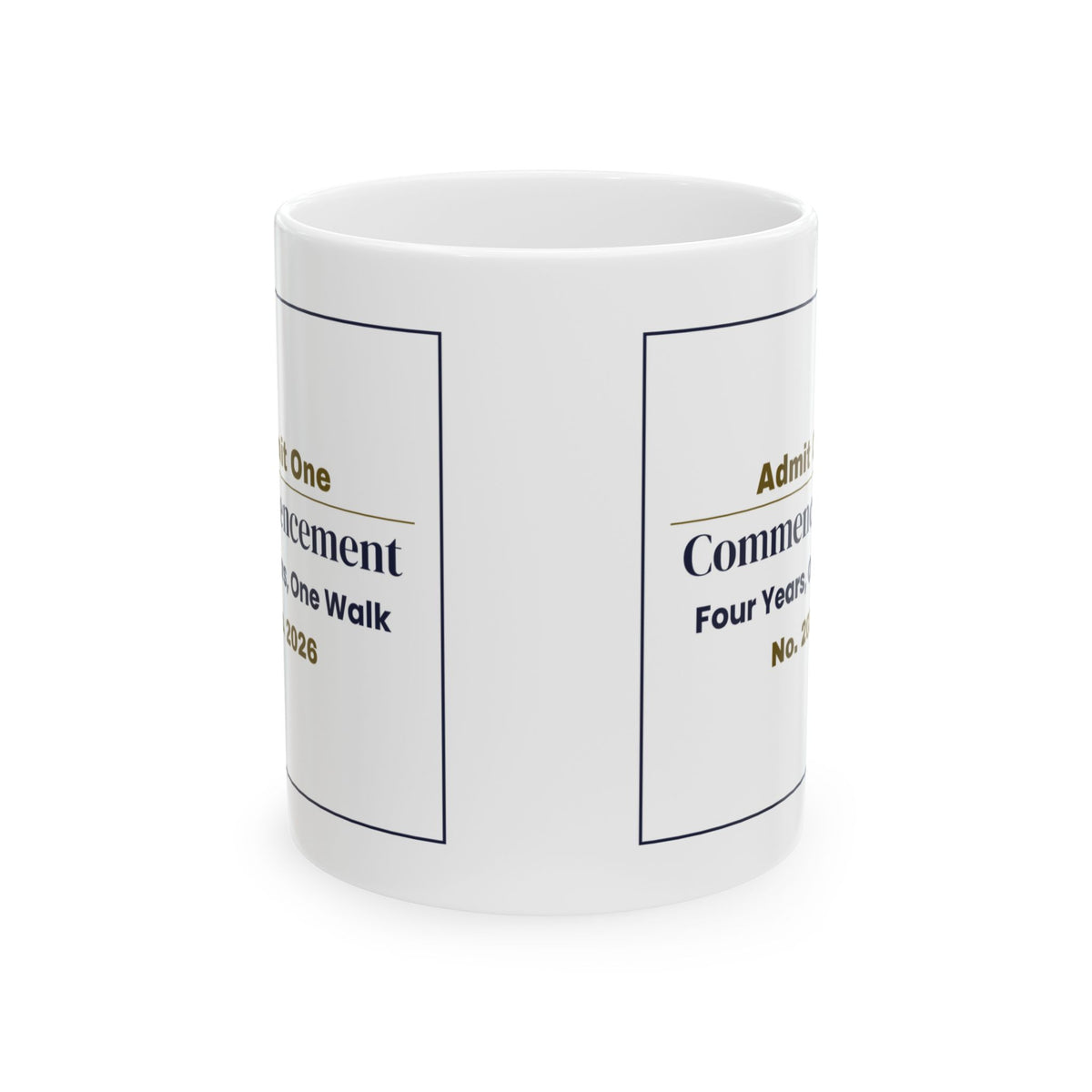 Funny Graduation Coffee Mug Commencement Ticket For Grads