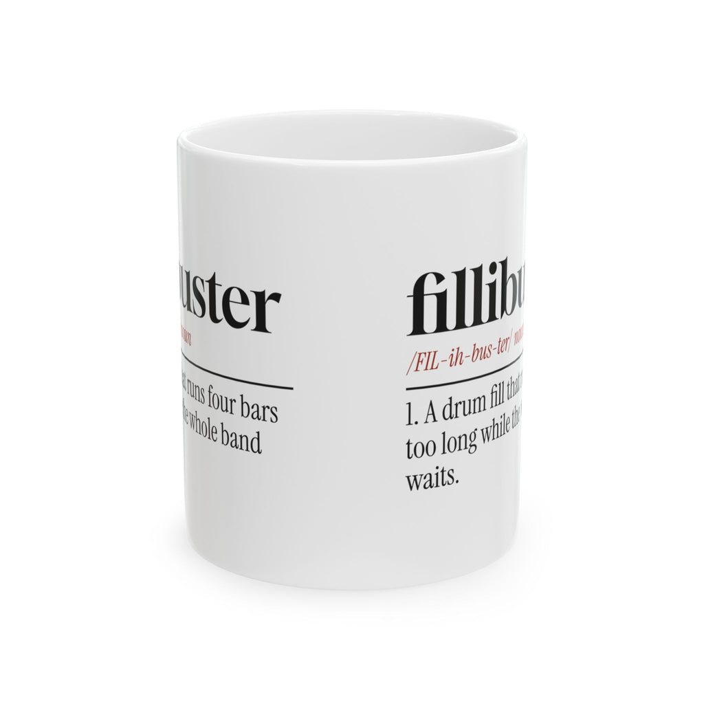 Funny Drummer Coffee Mug Fillibuster Four Bars Too Long For Drummers