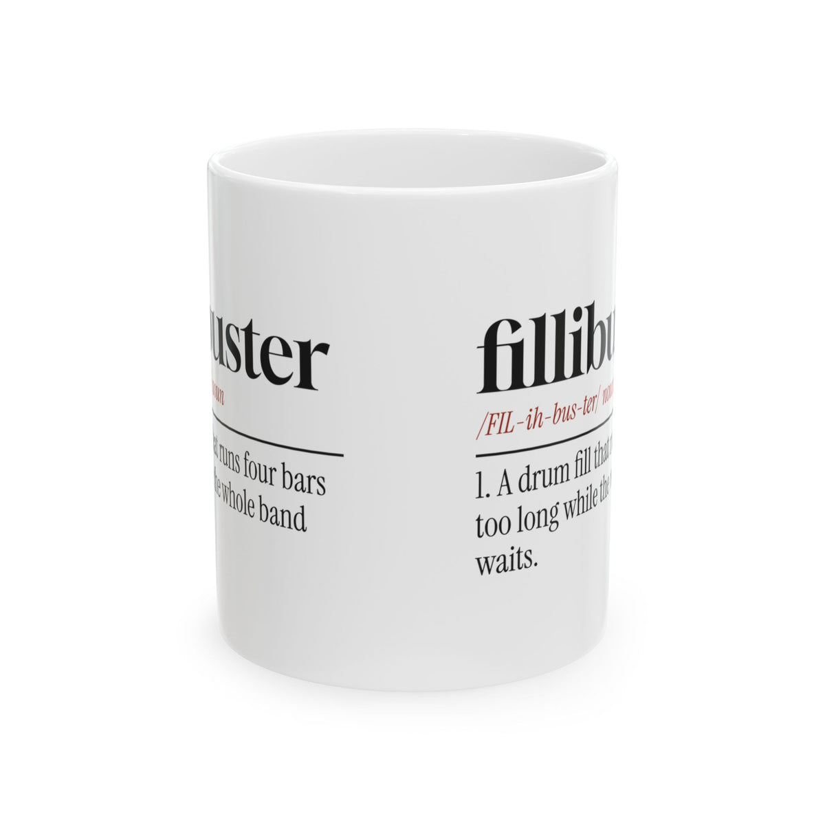 Funny Drummer Coffee Mug Fillibuster Four Bars Too Long For Drummers