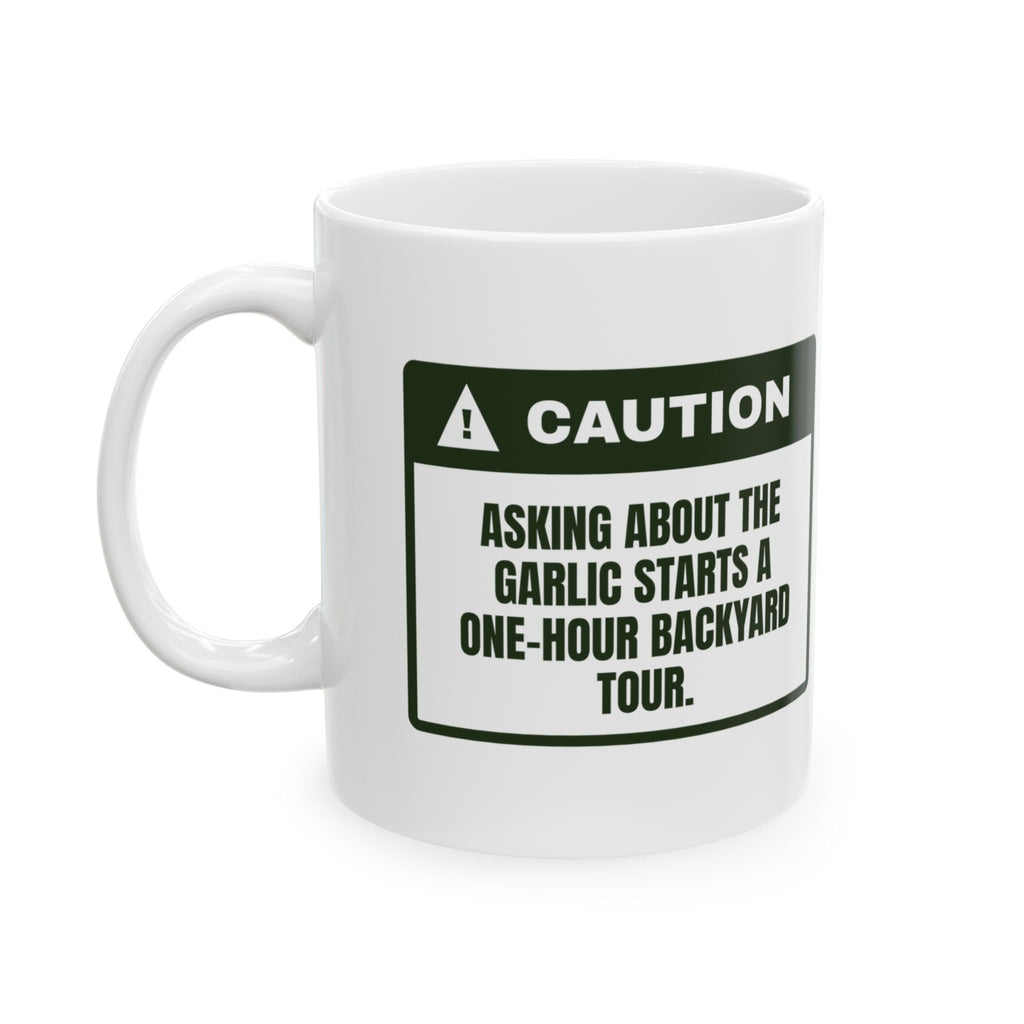 Funny Gardening Coffee Mug Ask About The Garlic For Vegetable Gardeners