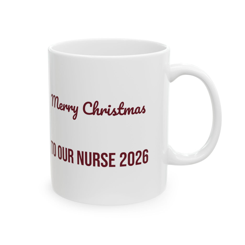Christmas Nurse Coffee Mug Merry Christmas To Our Nurse 2026