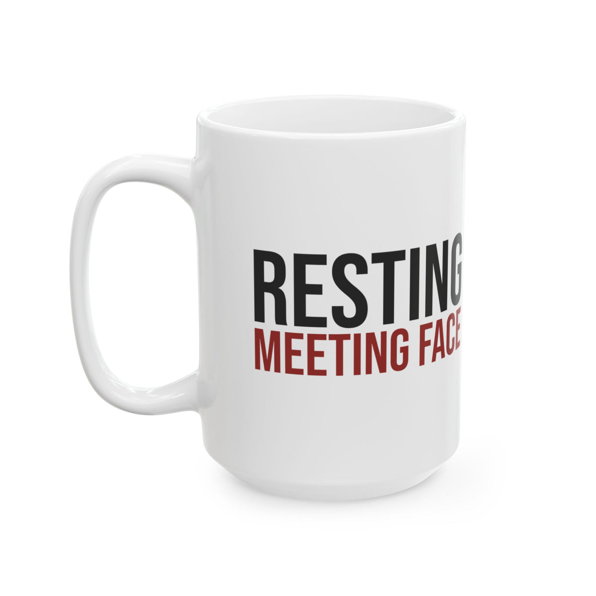 Funny Coffee Mug Resting Meeting Face Sarcastic For Office