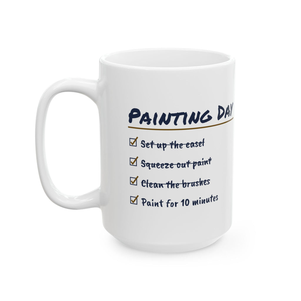 Funny Painting Coffee Mug Painting Day Checklist For Artists