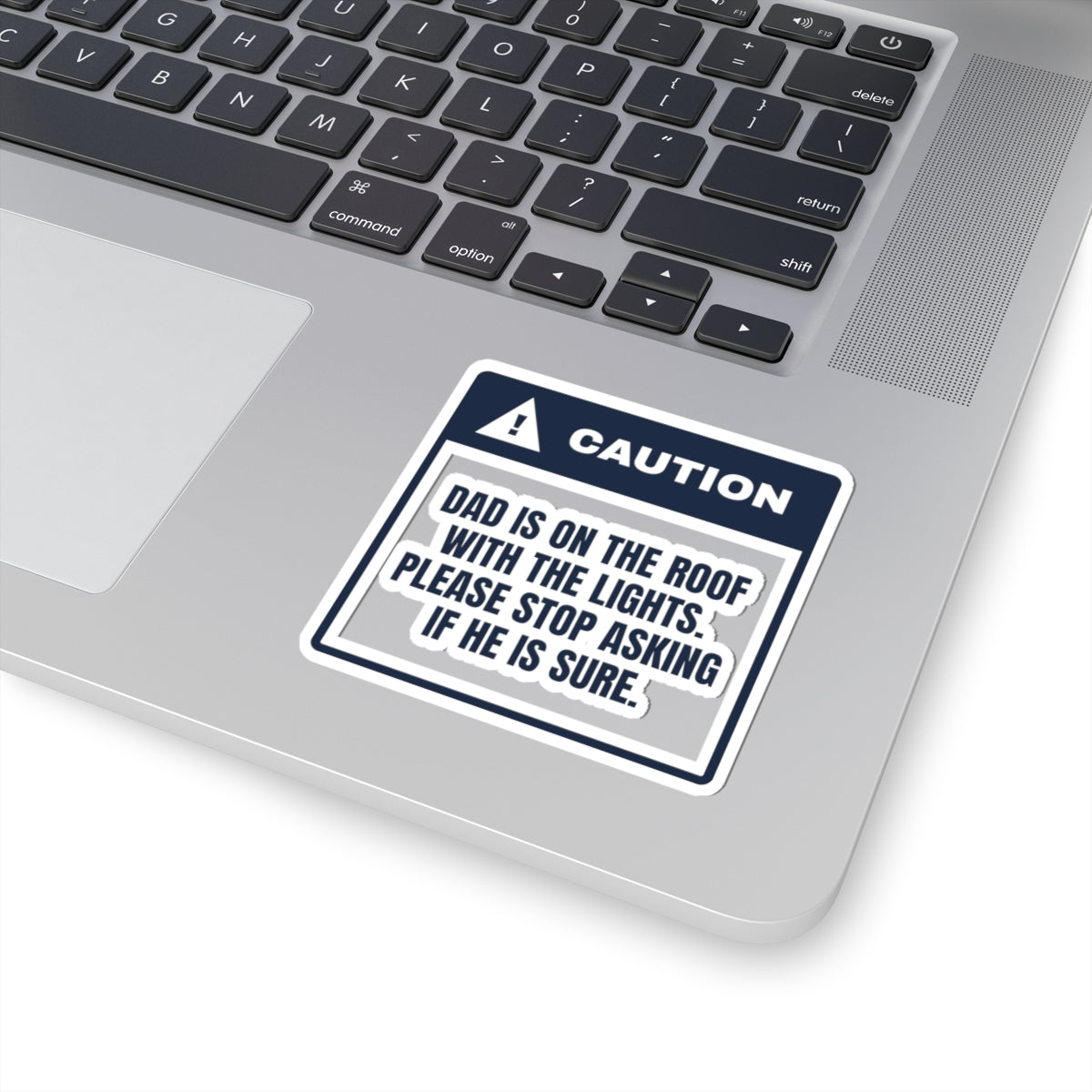 Funny Christmas Dad Sticker Dad Is On The Roof Caution Label