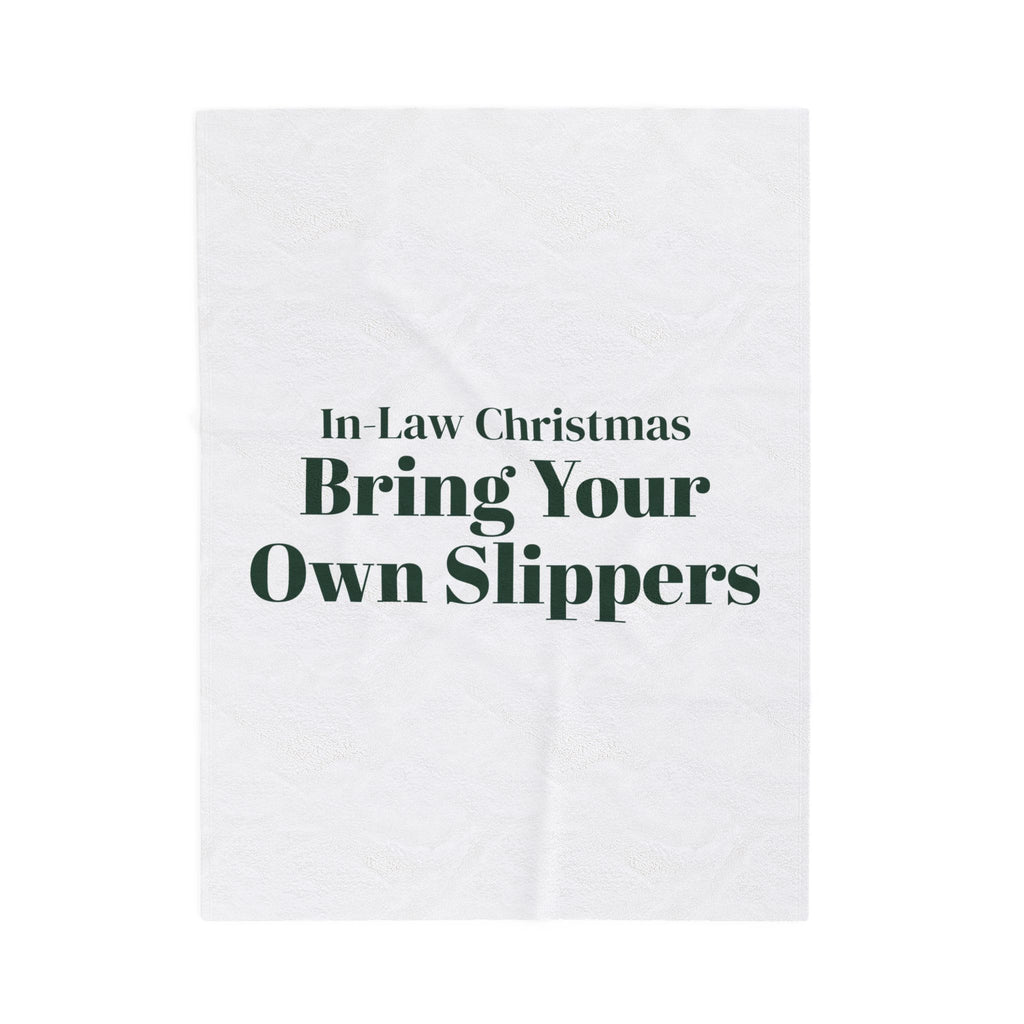 Funny In-Laws Christmas Throw Blanket Bring Your Own Slippers